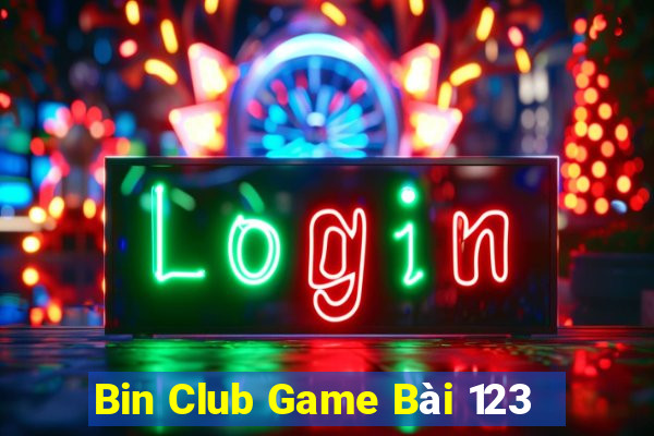 Bin Club Game Bài 123