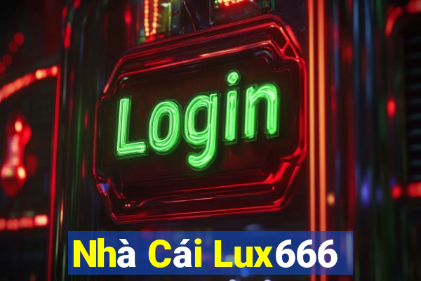 Nhà Cái Lux666