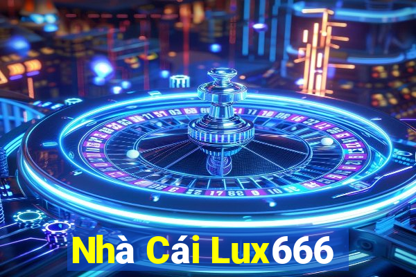 Nhà Cái Lux666