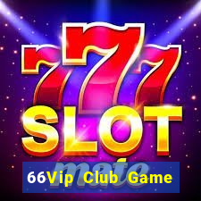 66Vip Club Game Bài Hát