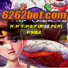 Nền tảng Fun88 Peninsula