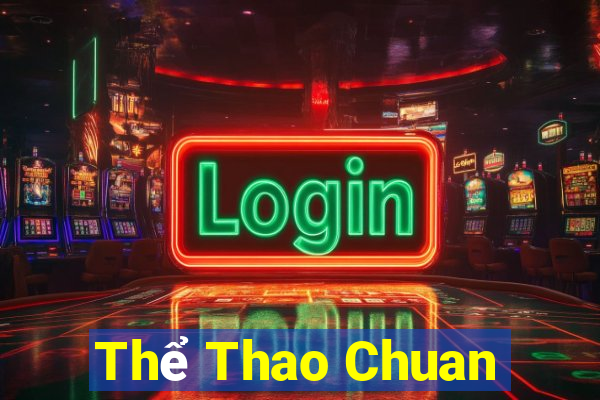 Thể Thao Chuan