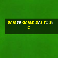 Sam86 Game Bài Tứ Sắc