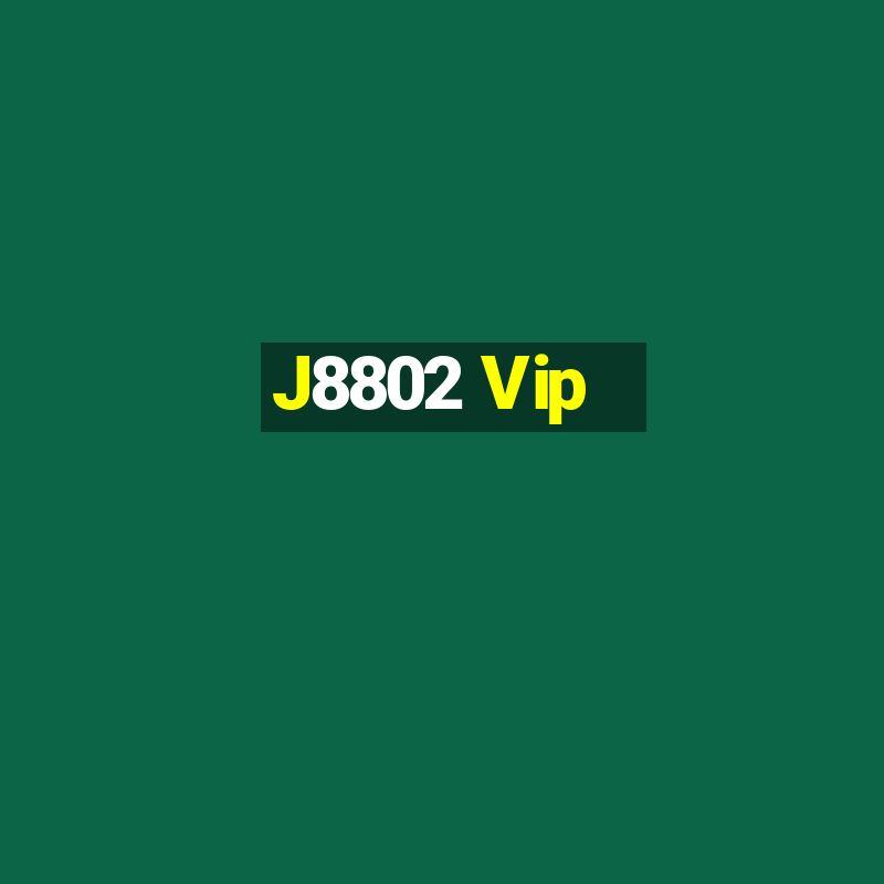 J8802 Vip