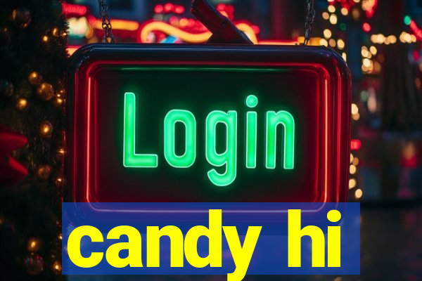 candy hi