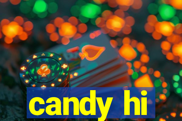 candy hi