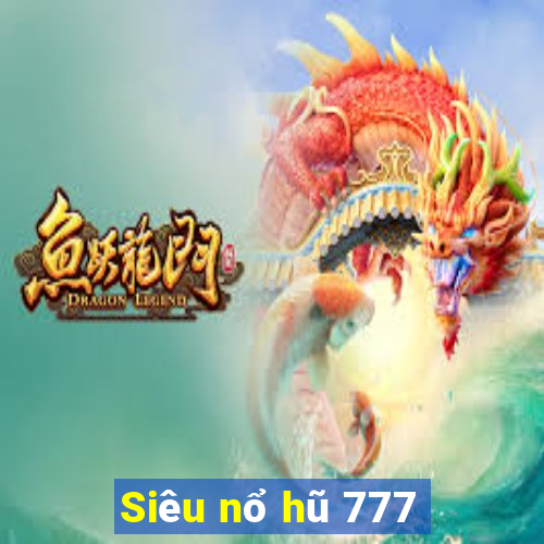 Siêu nổ hũ 777