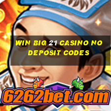 win big 21 casino no deposit codes