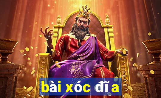 bài xóc đĩa