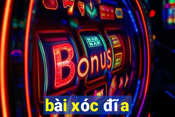 bài xóc đĩa