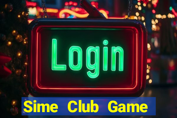 Sime Club Game Bài Phái Mạnh