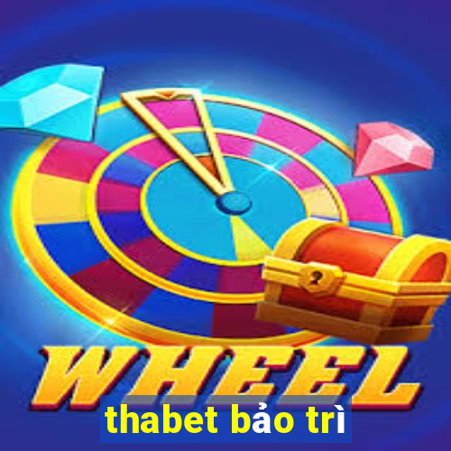 thabet bảo trì