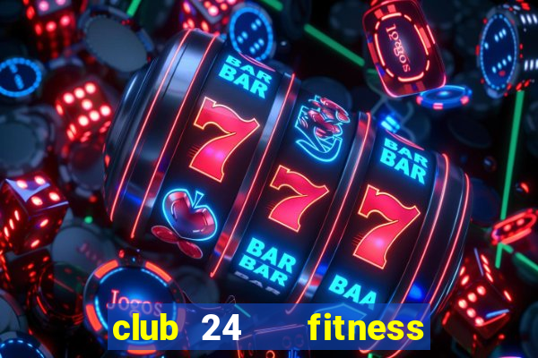 club 24   fitness & yoga