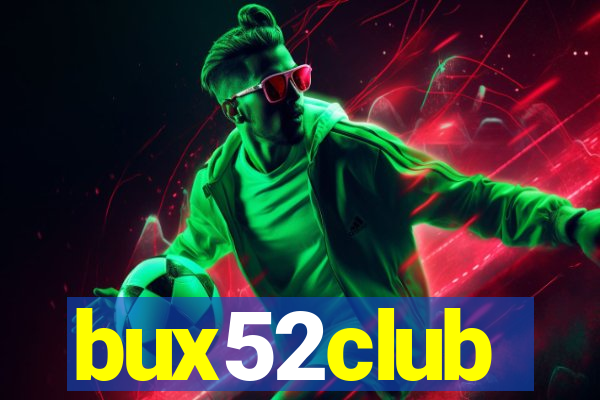 bux52club