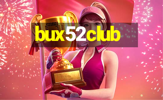 bux52club