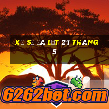 xổ số đà lạt 21 tháng 5