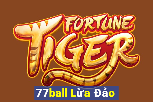 77ball Lừa Đảo