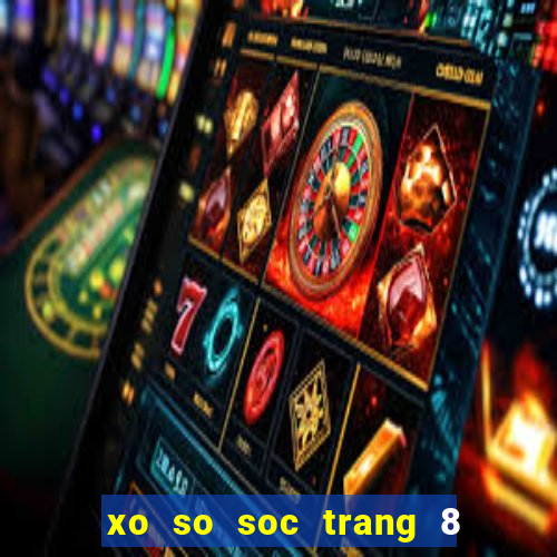 xo so soc trang 8 3 2024