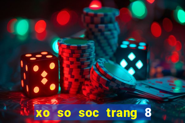 xo so soc trang 8 3 2024