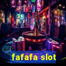 fafafa slot