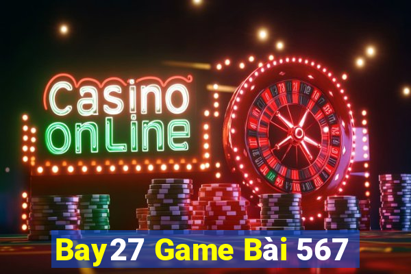 Bay27 Game Bài 567