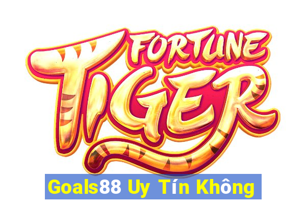 Goals88 Uy Tín Không