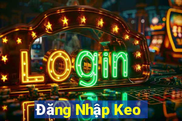 Đăng Nhập Keo