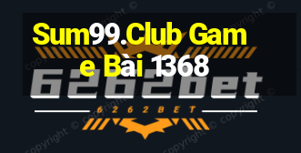 Sum99.Club Game Bài 1368