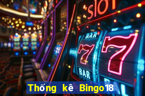 Thống kê Bingo18 ngày 6