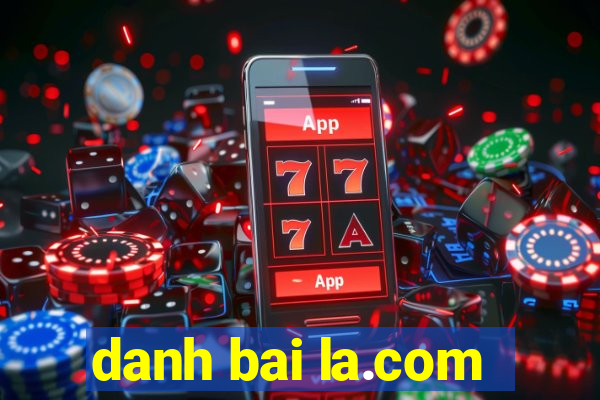 danh bai la.com