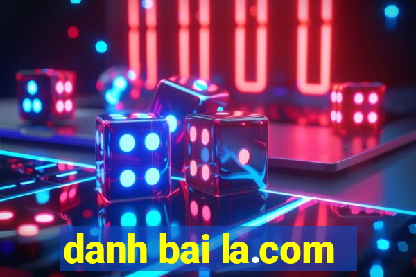 danh bai la.com