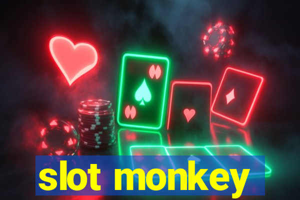 slot monkey