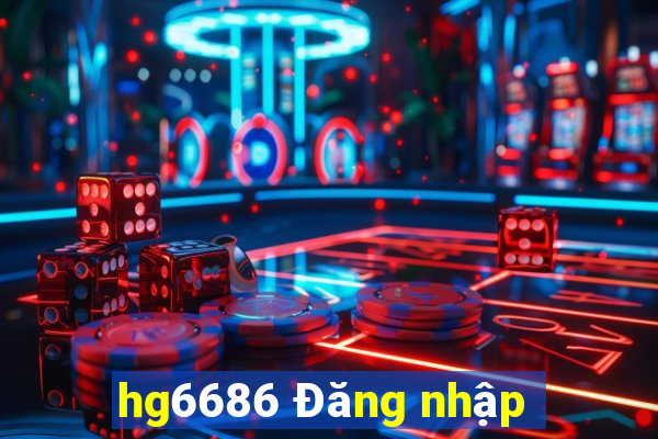 hg6686 Đăng nhập