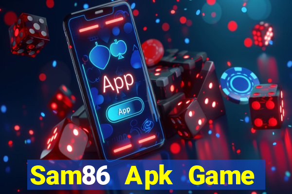 Sam86 Apk Game Bài Đổi Thưởng B52