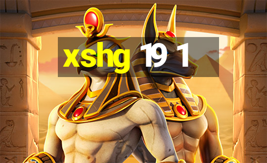 xshg 19 1