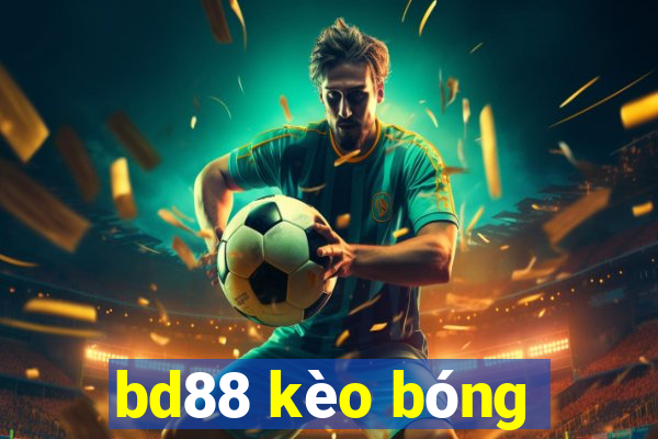 bd88 kèo bóng