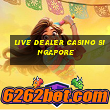 live dealer casino singapore