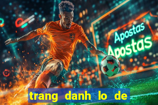 trang danh lo de online uy tin