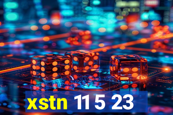 xstn 11 5 23