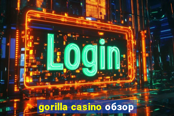 gorilla casino обзор