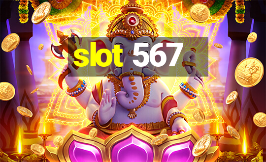 slot 567