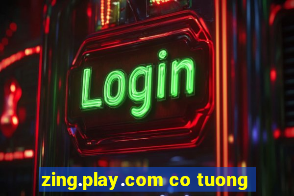 zing.play.com co tuong