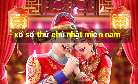 xổ số thứ chủ nhật miền nam