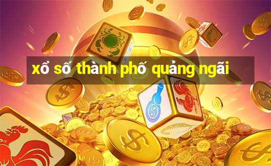 xổ số thành phố quảng ngãi