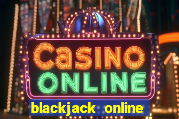 blackjack online dinero real