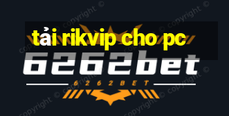 tải rikvip cho pc