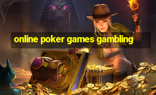 online poker games gambling