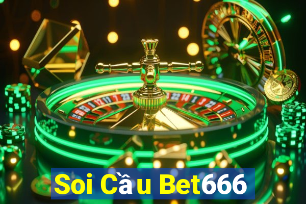 Soi Cầu Bet666