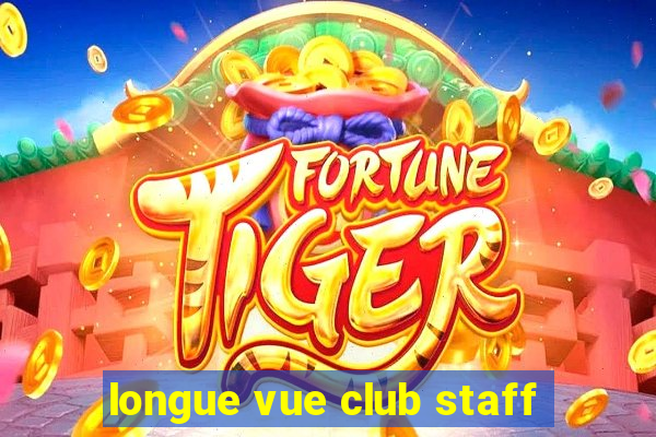 longue vue club staff