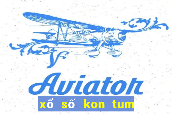 xổ số kon tum 7 4 2024